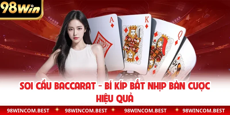 Soi cầu baccarat